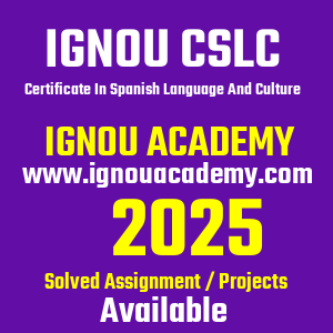 IGNOU CSLC SOLVED ASSIGNMENT 2025